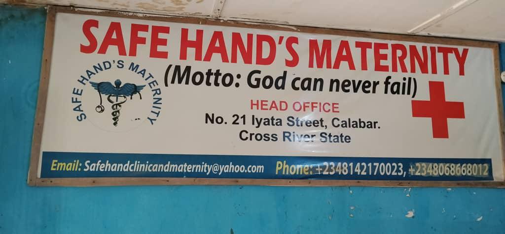 Cross River shuts illegal maternity clinic over patient’s death Safe Hand’s Maternity Clinic